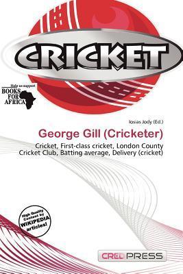 George Gill (Cricketer)