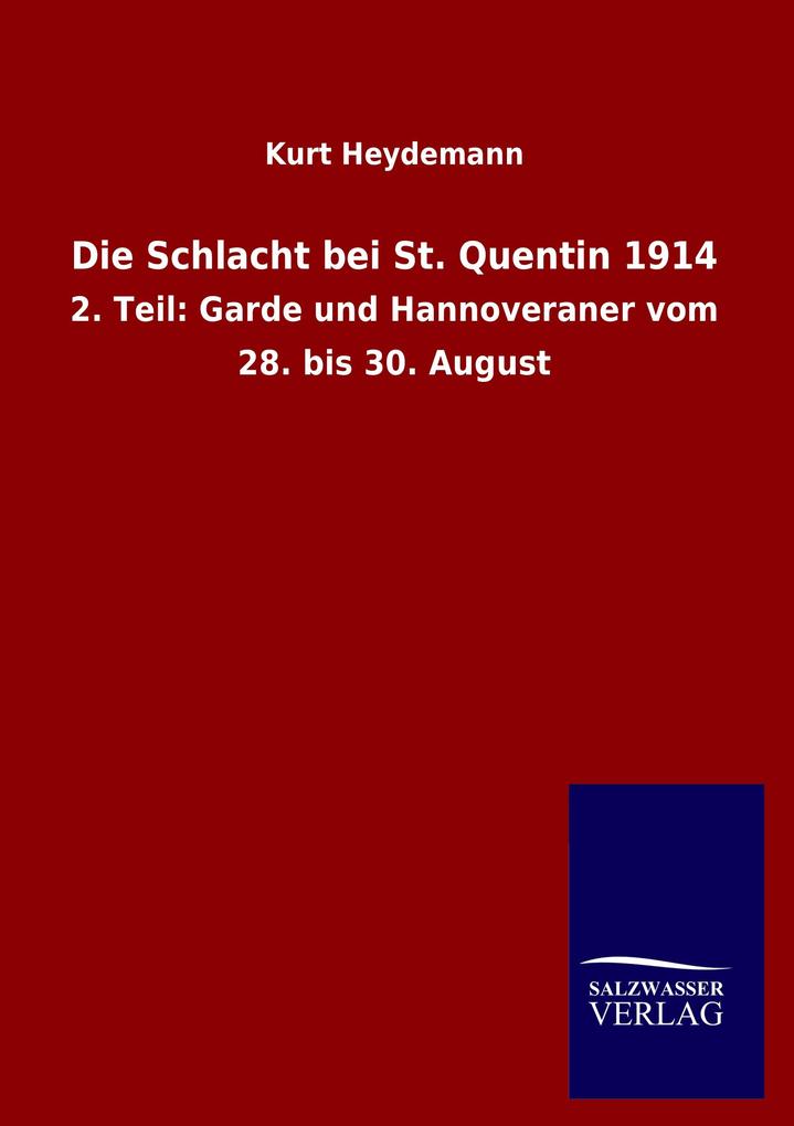 Die Schlacht bei St. Quentin 1914