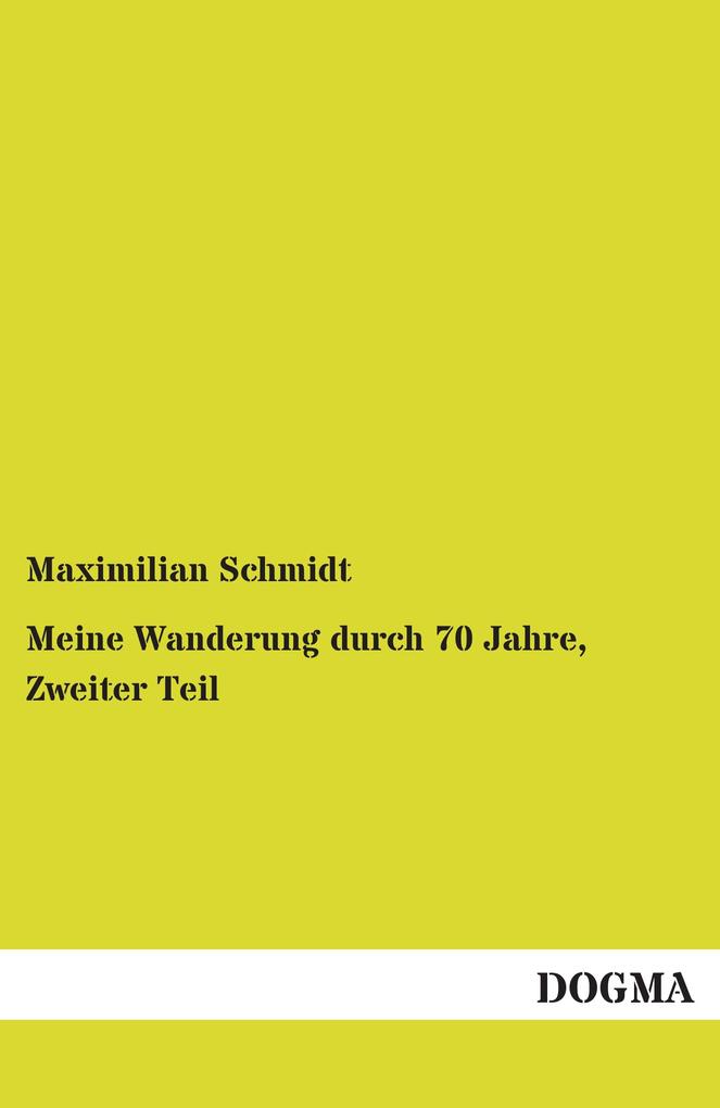 Meine Wanderung durch 70 Jahre Zweiter Teil