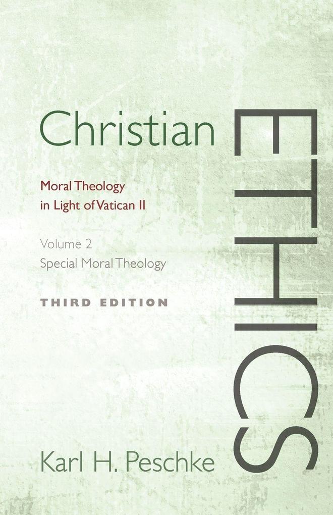 Christian Ethics Volume 2