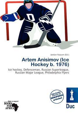 Artem Anisimov (Ice Hockey b. 1976)