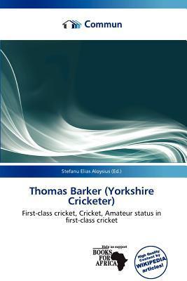 Thomas Barker (Yorkshire Cricketer)