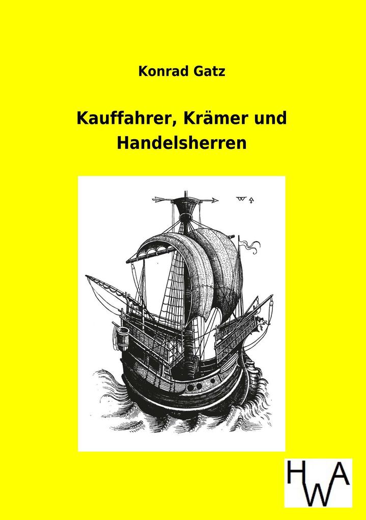 Kauffahrer Krämer und Handelsherren