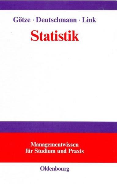 Statistik - Christel Deutschmann/ Wolfgang Götze/ Heike Link