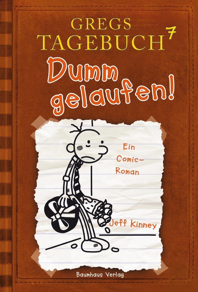 Image of Dumm gelaufen! / Gregs Tagebuch Bd.7