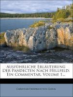 Ausführliche Erläuterung der Pandecten nach Hellfeld. als Taschenbuch von Christian Friedrich von Glück