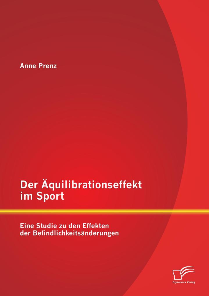 Der Äquilibrationseffekt im Sport: Eine Studie zu den Effekten der Befindlichkeitsänderungen
