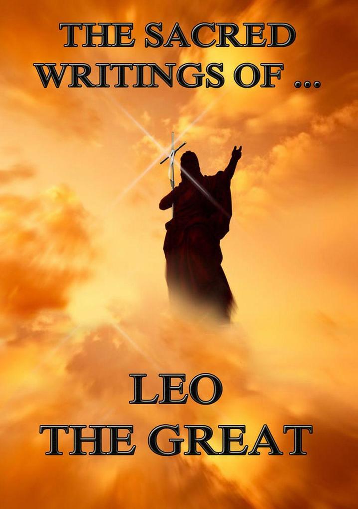 The Sacred Writings of Leo the Great