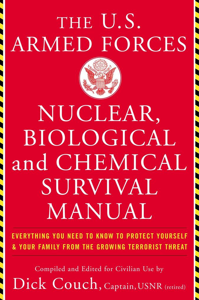 U.S. Armed Forces Nuclear Biological And Chemical Survival Manual