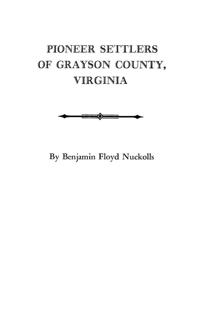 Pioneer Settlers of Grayson County Virginia
