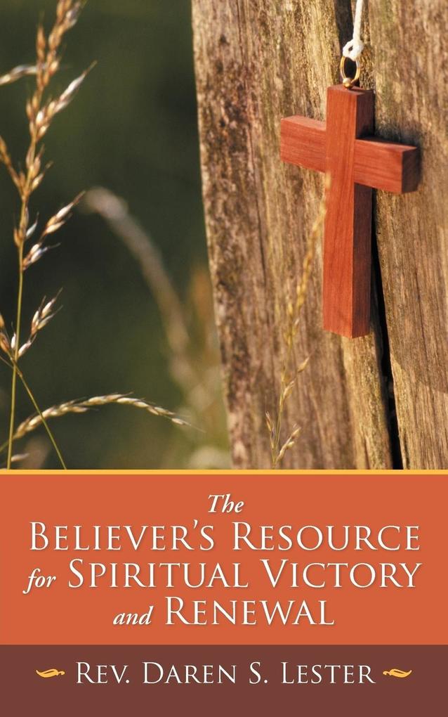The Believer‘s Resource for Spiritual Victory and Renewal