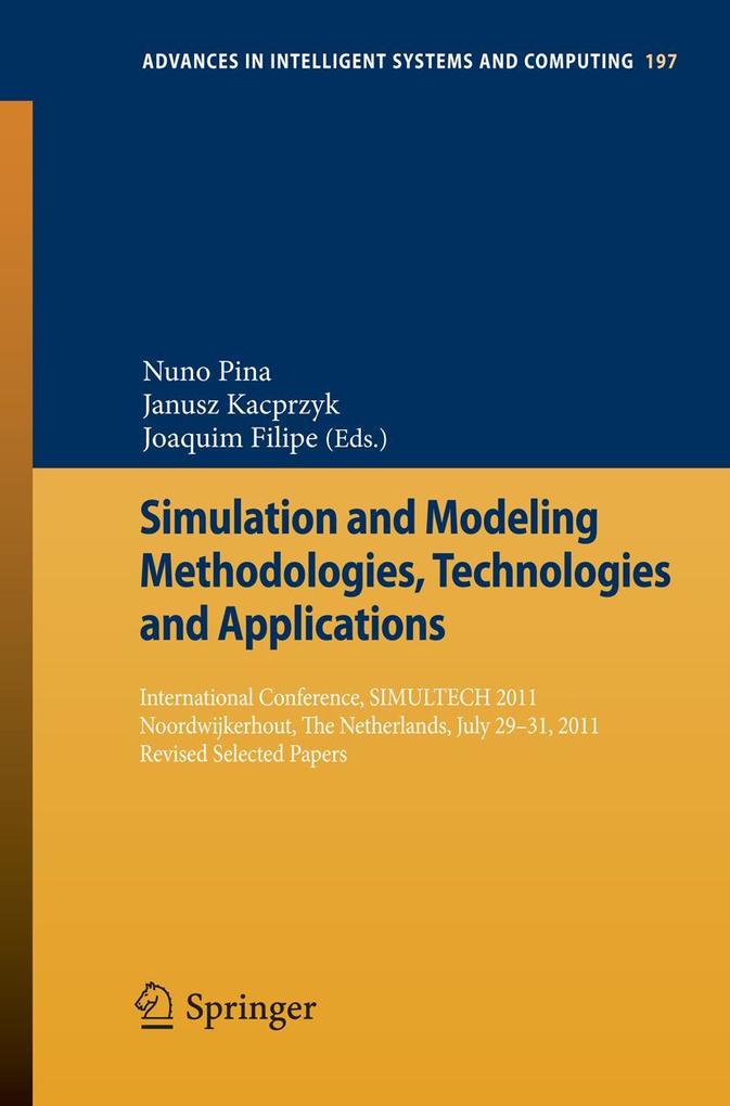 Simulation and Modeling Methodologies Technologies and Applications