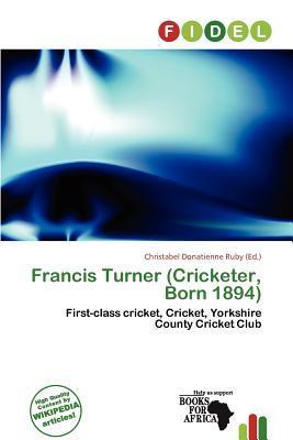 Francis Turner (Cricketer Born 1894)