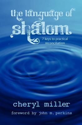 Language of Shalom: 7 Keys to Practical Reconciliation