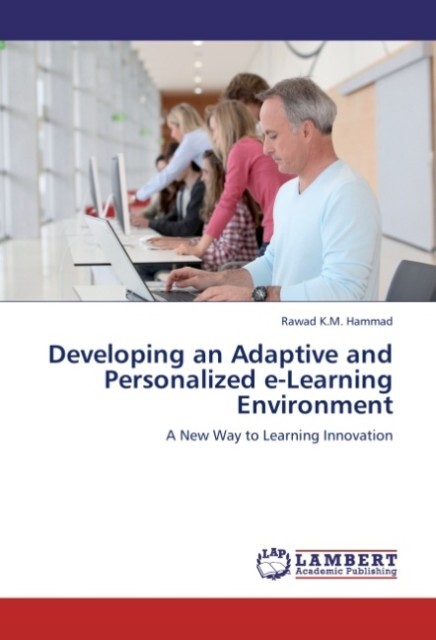 Developing an Adaptive and Personalized e-Learning Environment