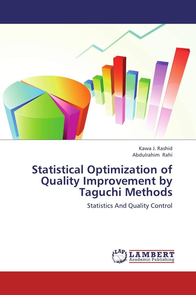 Statistical Optimization of Quality Improvement by Taguchi Methods