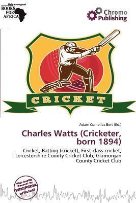Charles Watts (Cricketer born 1894)