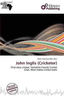 John Inglis (Cricketer)