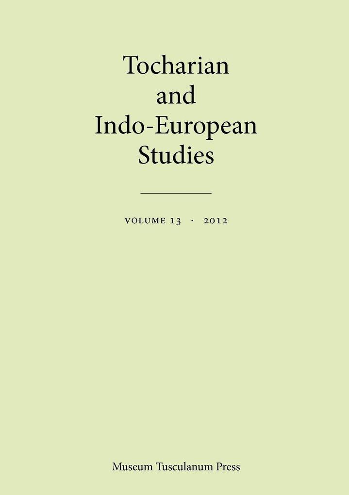 Tocharian and Indo-European Studies Vol. 13