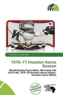 1976-77 Houston Aeros Season