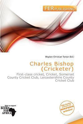 Charles Bishop (Cricketer)