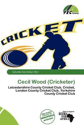 Cecil Wood (Cricketer)