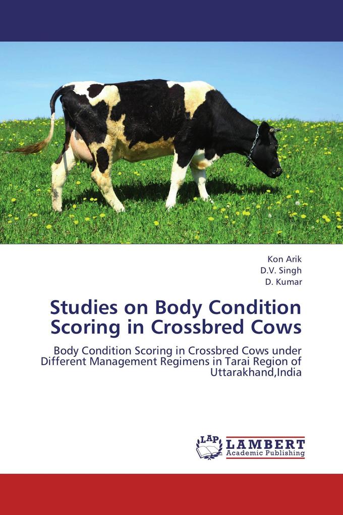 Studies on Body Condition Scoring in Crossbred Cows