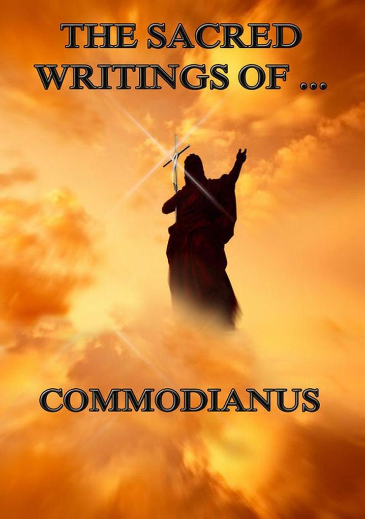 The Sacred Writings of Commodianus