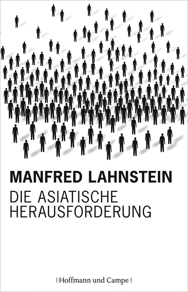 Die asiatische Herausforderung - Professor Manfred Lahnstein/ Manfred Lahnstein