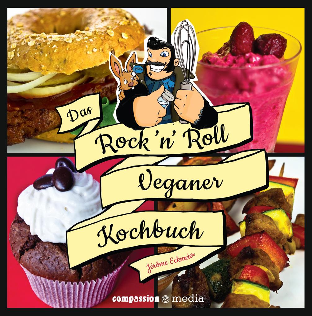 Das Rock 'n' Roll Veganer-Kochbuch