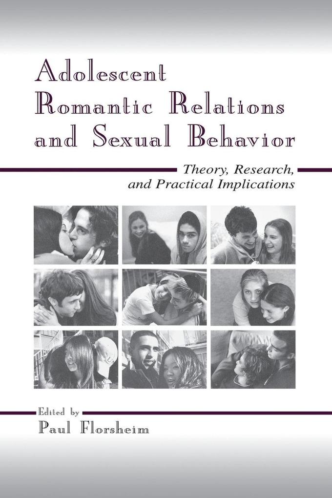 Adolescent Romantic Relations and Sexual Behavior