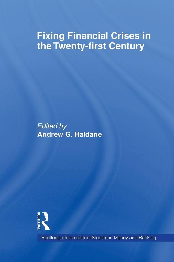 Fixing Financial Crises in the 21st Century