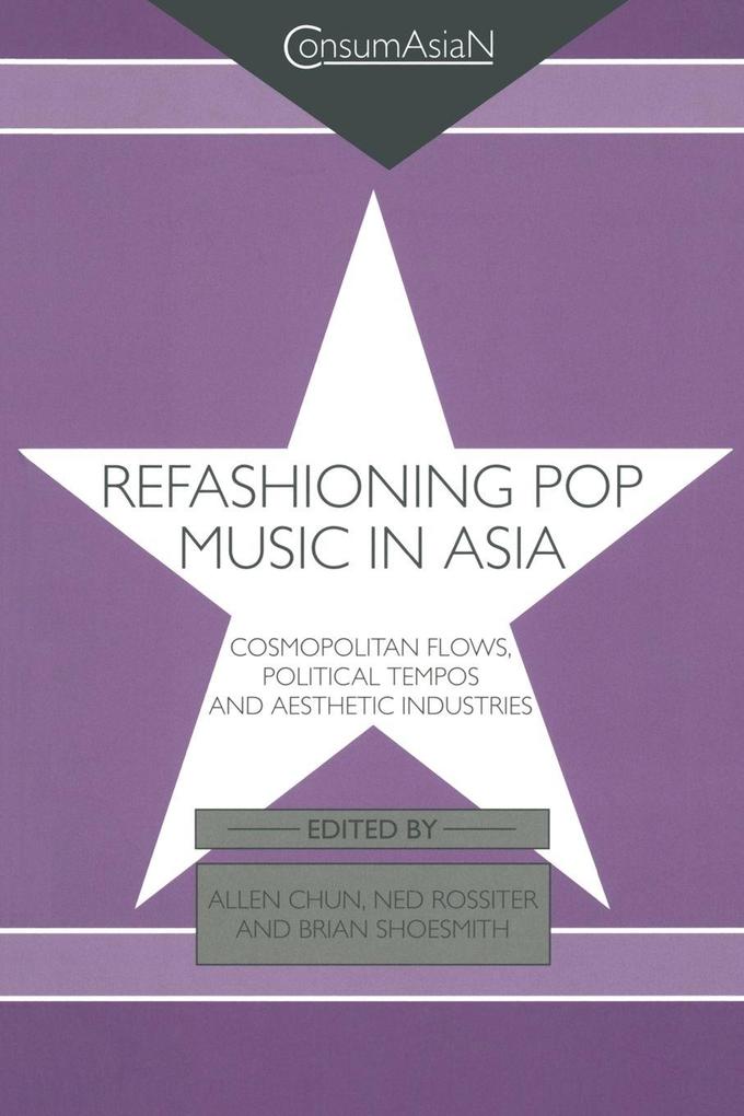 Refashioning Pop Music in Asia