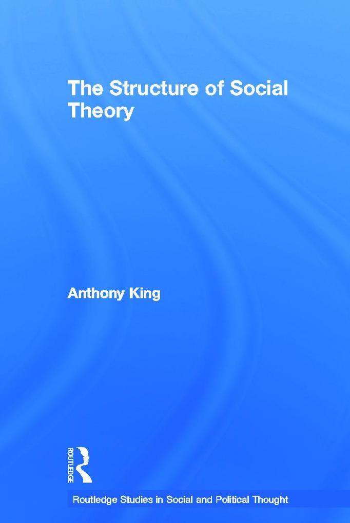 The Structure of Social Theory