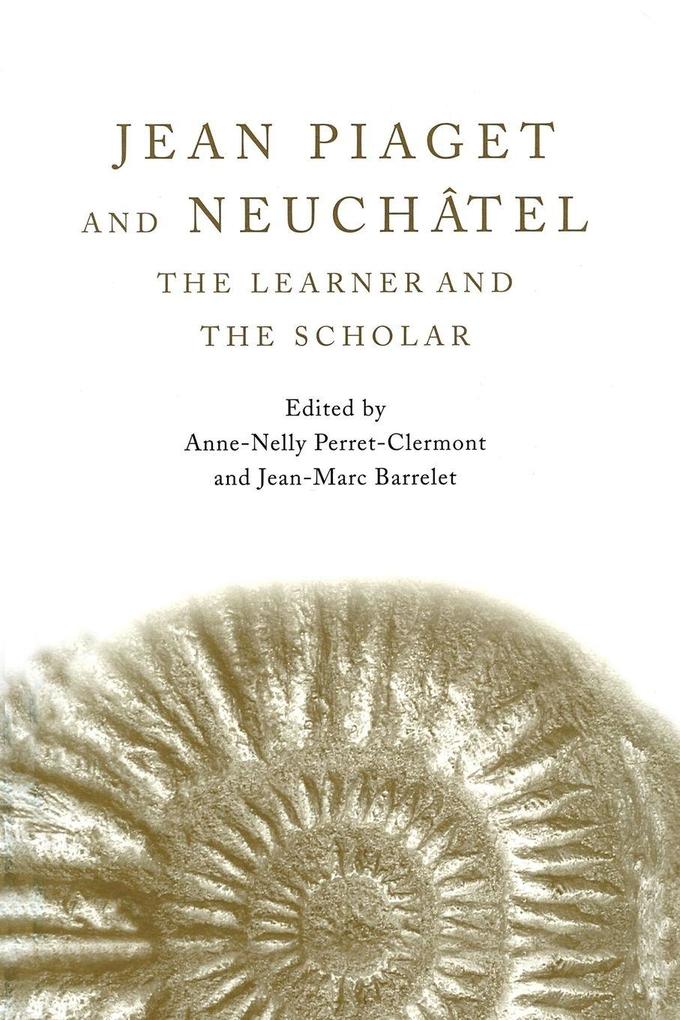 Jean Piaget and Neuchâtel