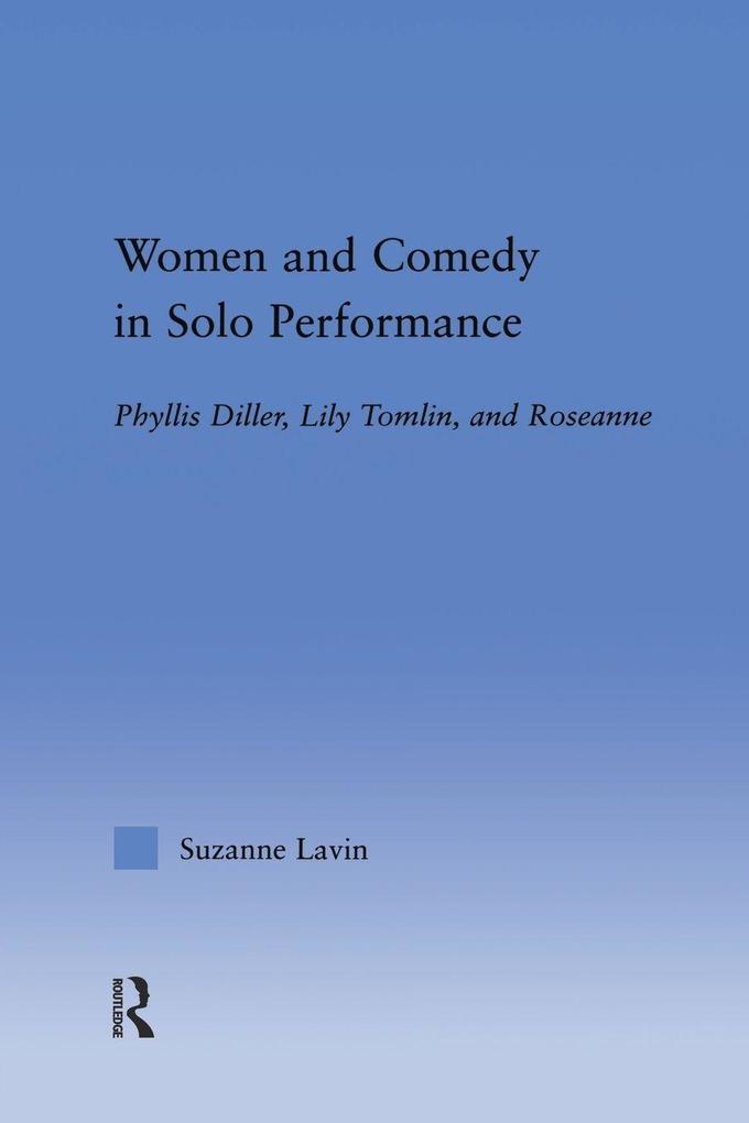 Women and Comedy in Solo Performance