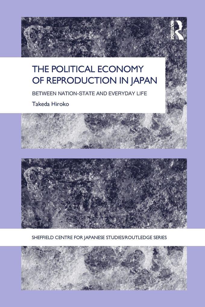The Political Economy of Reproduction in Japan