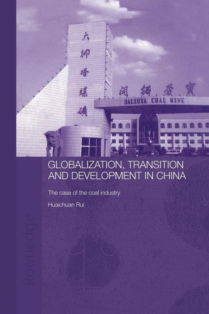 Globalisation Transition and Development in China