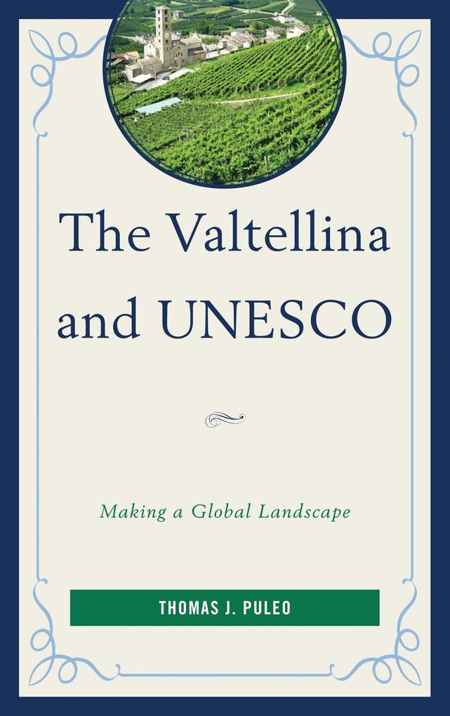 The Valtellina and UNESCO