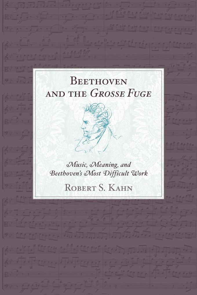 Beethoven and the Grosse Fuge