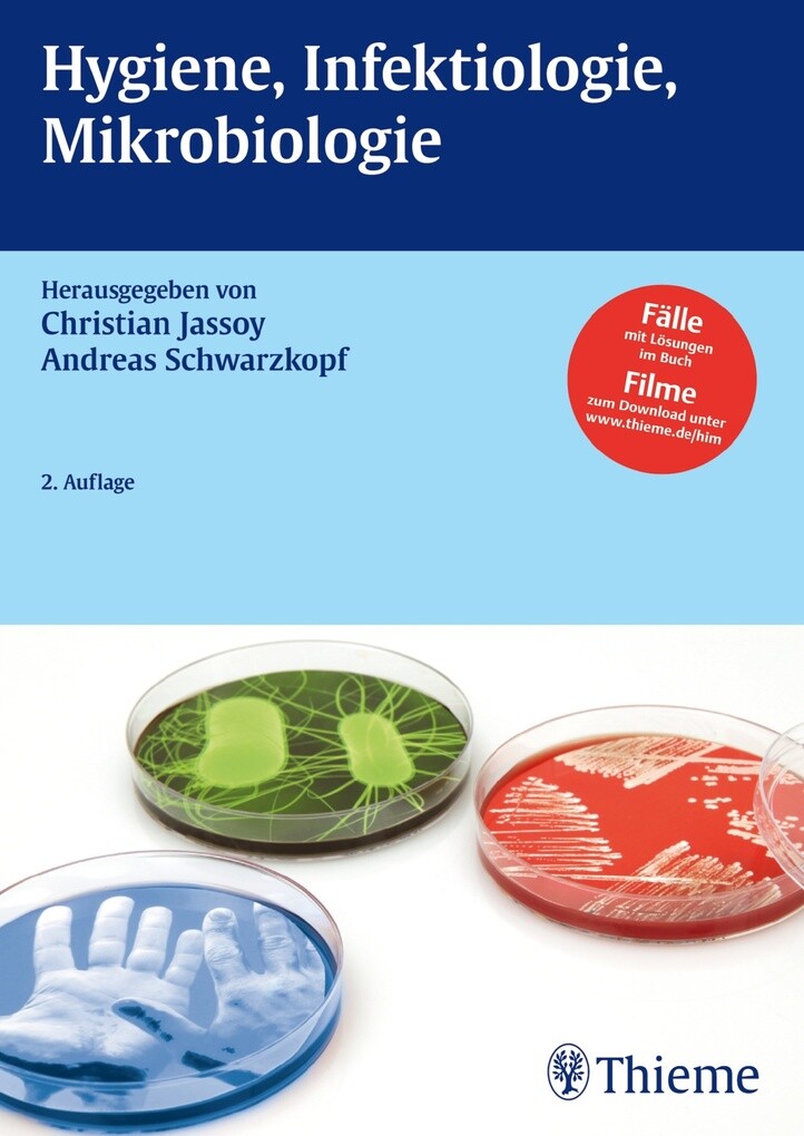 Hygiene, Infektiologie, Mikrobiologie als eBook Download von Christian Jassoy, Andreas Schwarzkopf - Christian Jassoy, Andreas Schwarzkopf