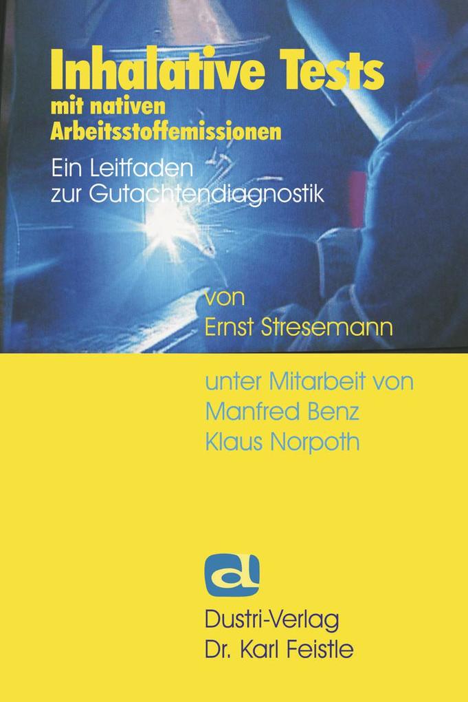 Inhalative Tests mit nativen Arbeitsstoffemissionen
