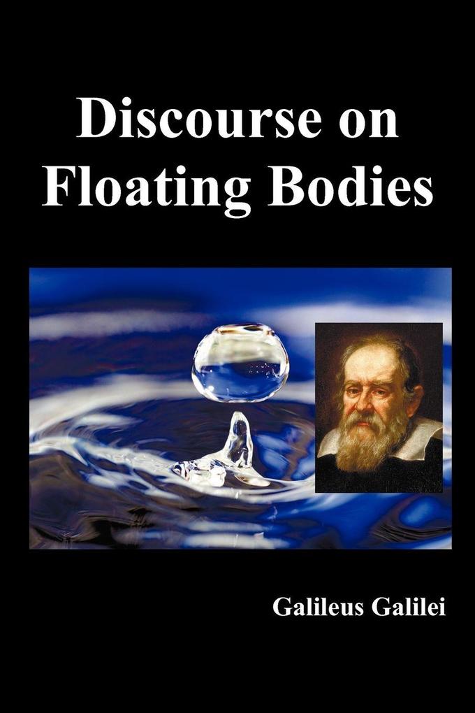 Discourse on Floating Bodies Fully Illustrated