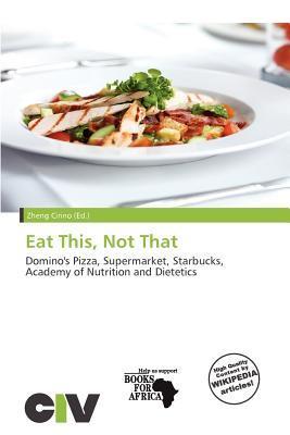 Eat This Not That
