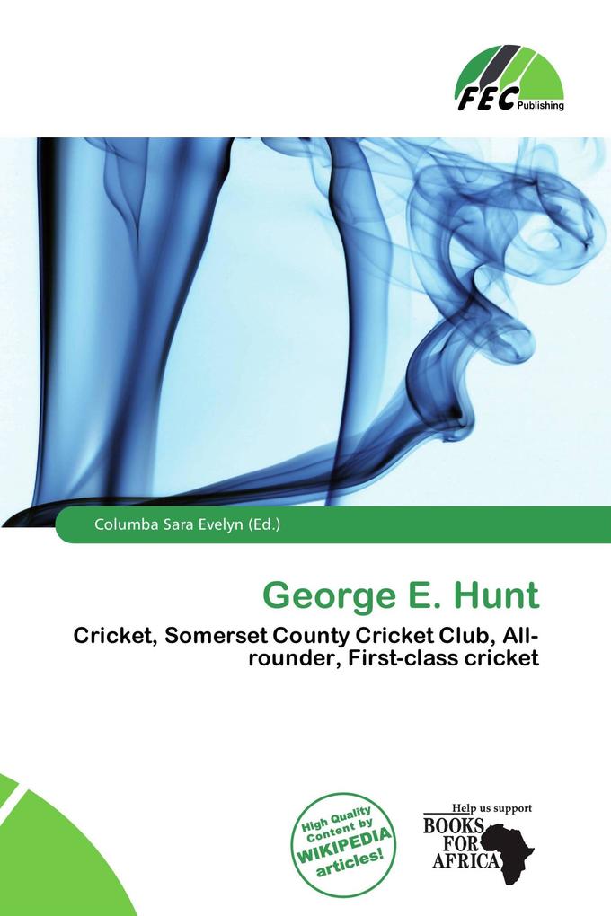 George E. Hunt