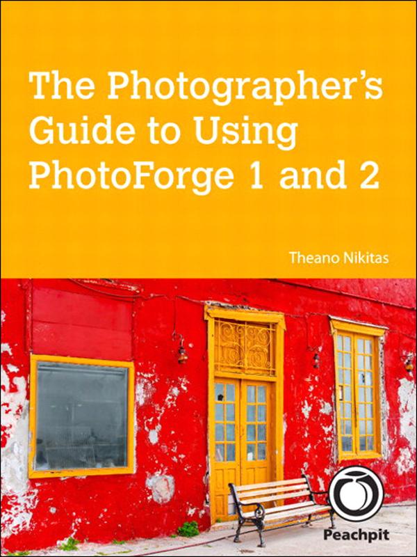 The Photographer‘s Guide to Using PhotoForge 1 and 2
