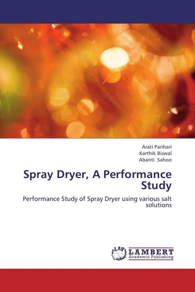 Spray Dryer A Performance Study