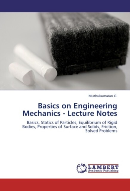 Basics on Engineering Mechanics - Lecture Notes