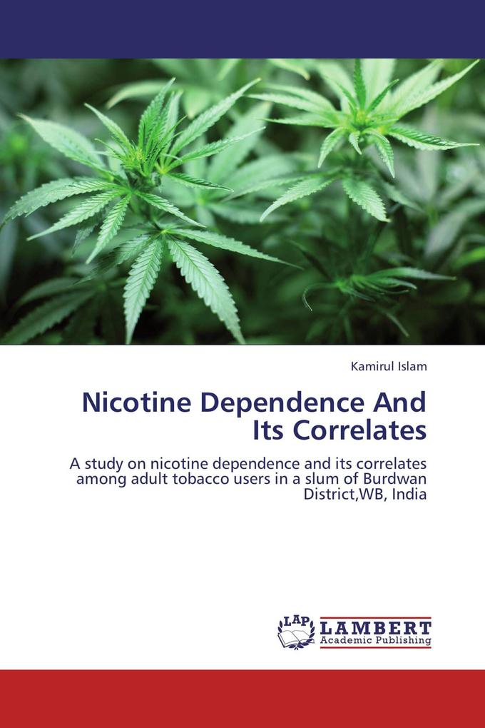 Nicotine Dependence And Its Correlates