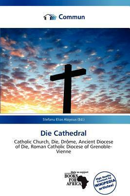 Die Cathedral